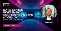 Data Centre Investment Conference and Expo (DICE): UK London 2027